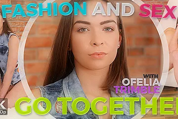 Ofelia Trimble In Fashion And Sex Go Together - Sexual Conditioning - porn video