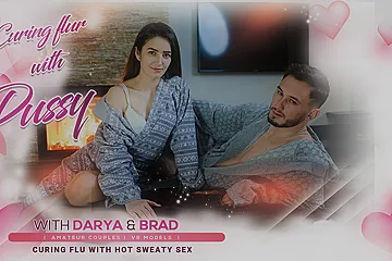 Darya & Brad - Cure My Flu With Your Pussy - porn video