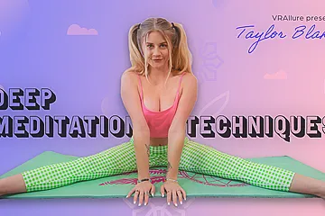 Deep Meditation Techniques - Taylor Blake - porn video